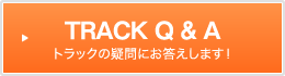TRACK Q&A